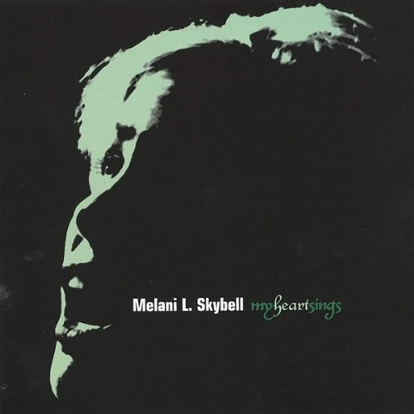 Melani Skybell MY HEART SINGS CD