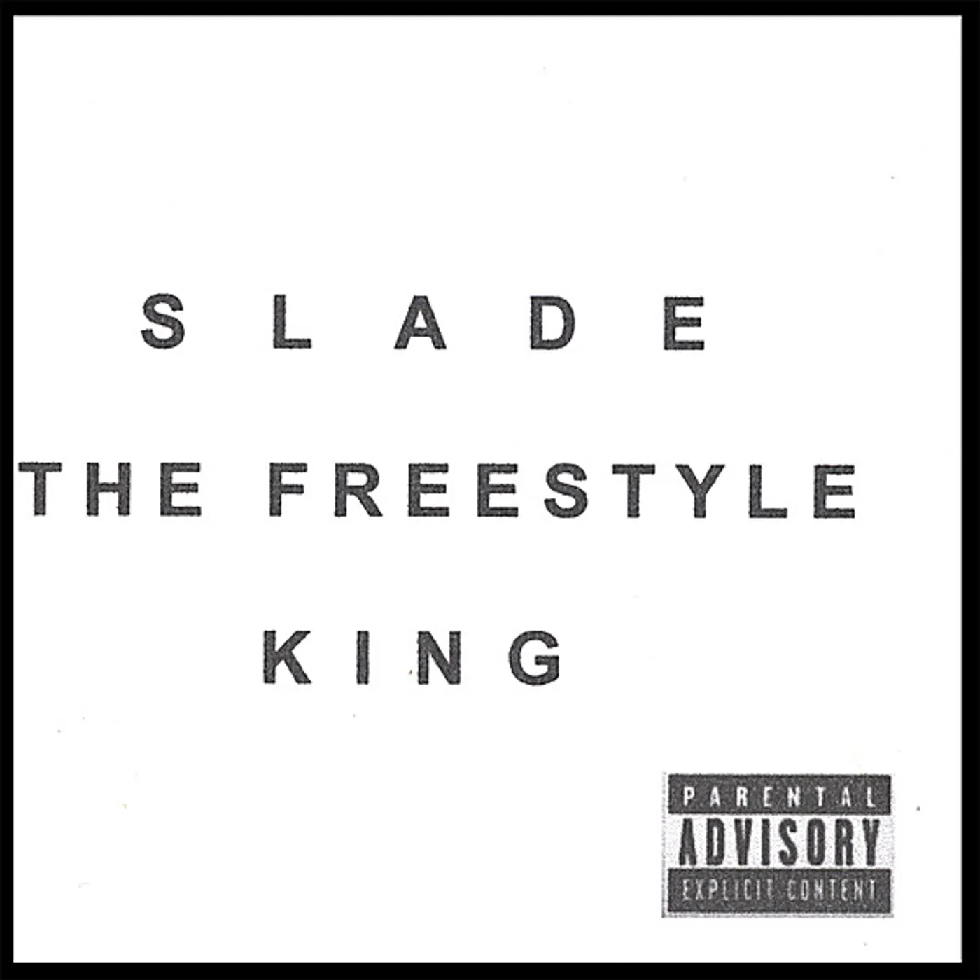 Slade FREESTYLE KING CD