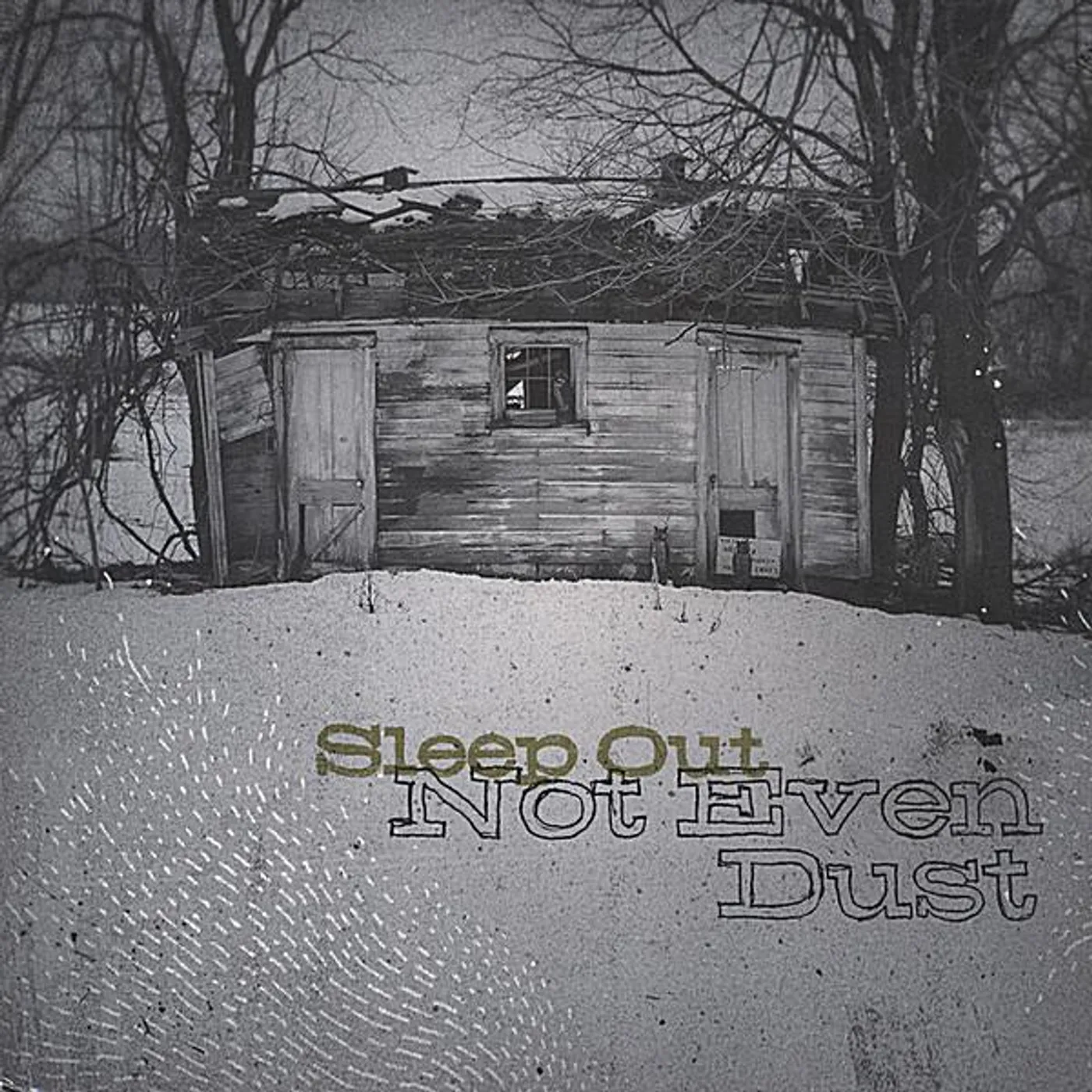 Sleep Out NOT EVEN DUST CD