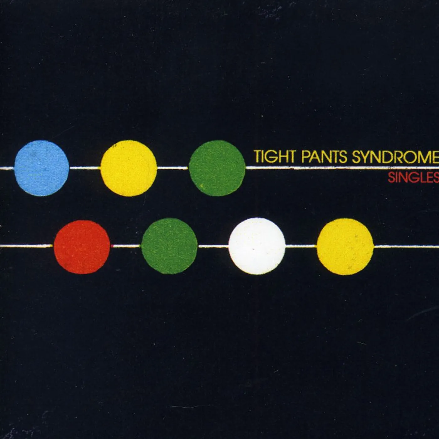 Tight Pants Syndrome SINGLES CD