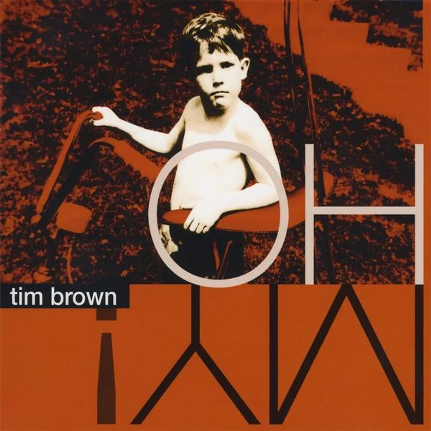 Tim Brown OH MY CD