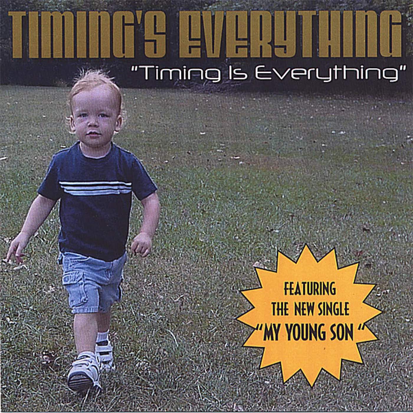 Timing's Everything TIMING IS EVERYTHING CD