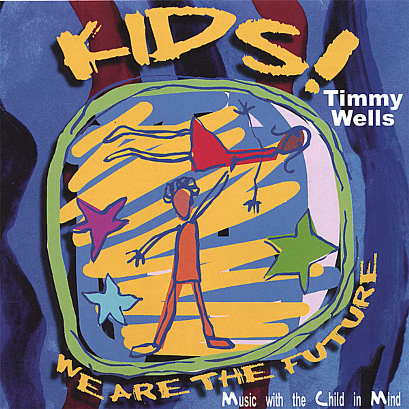 Timmy Wells KIDS! WE ARE THE FUTURE CD