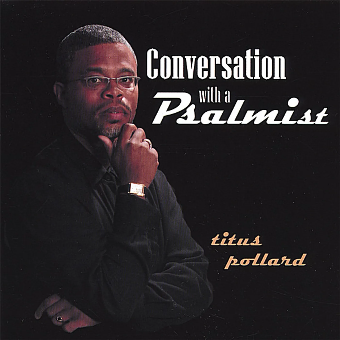 Titus Pollard CONVERSATION WITH A PSALMIST CD