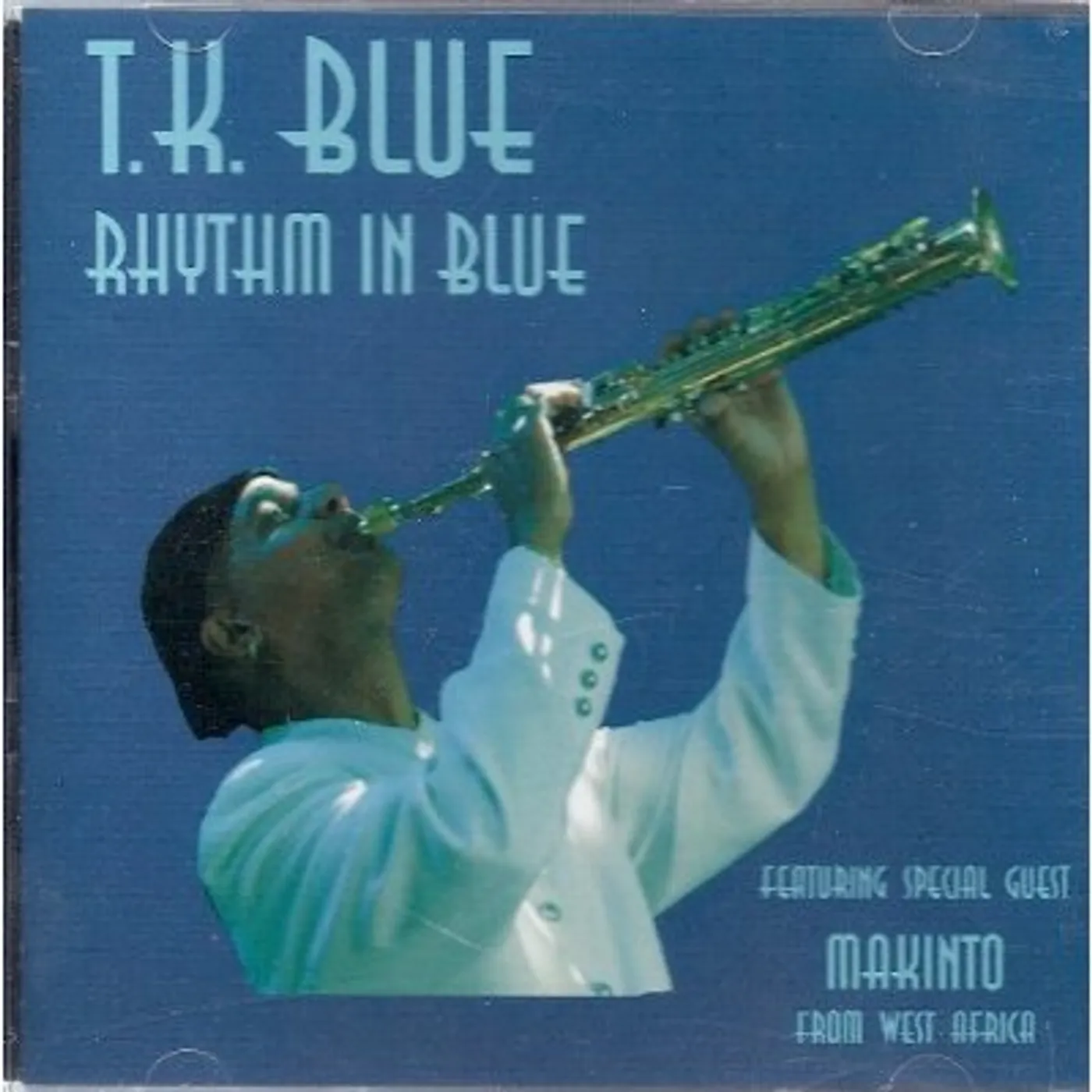 T.K. Blue RHYTHM IN BLUE CD
