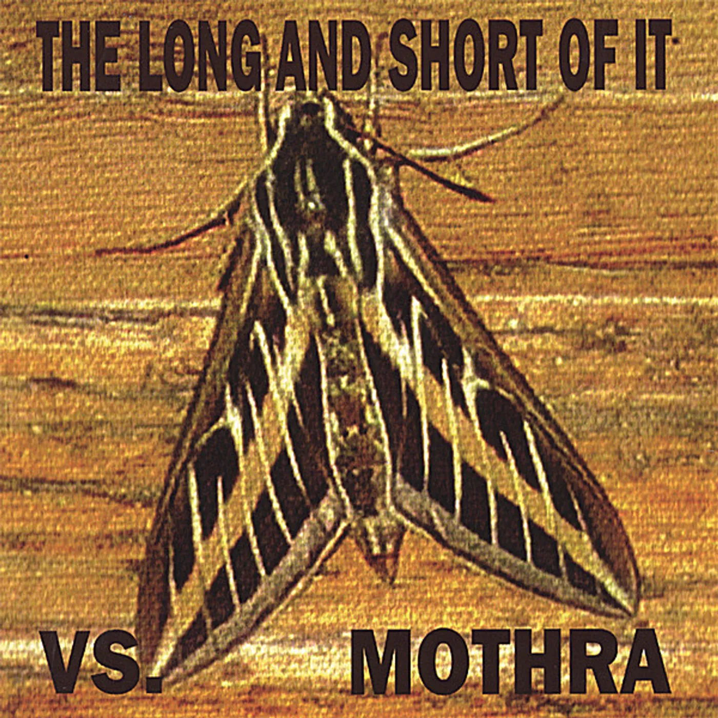 The Long and Short Of It LONG & SHORT OF IT VS. MOTHRA CD