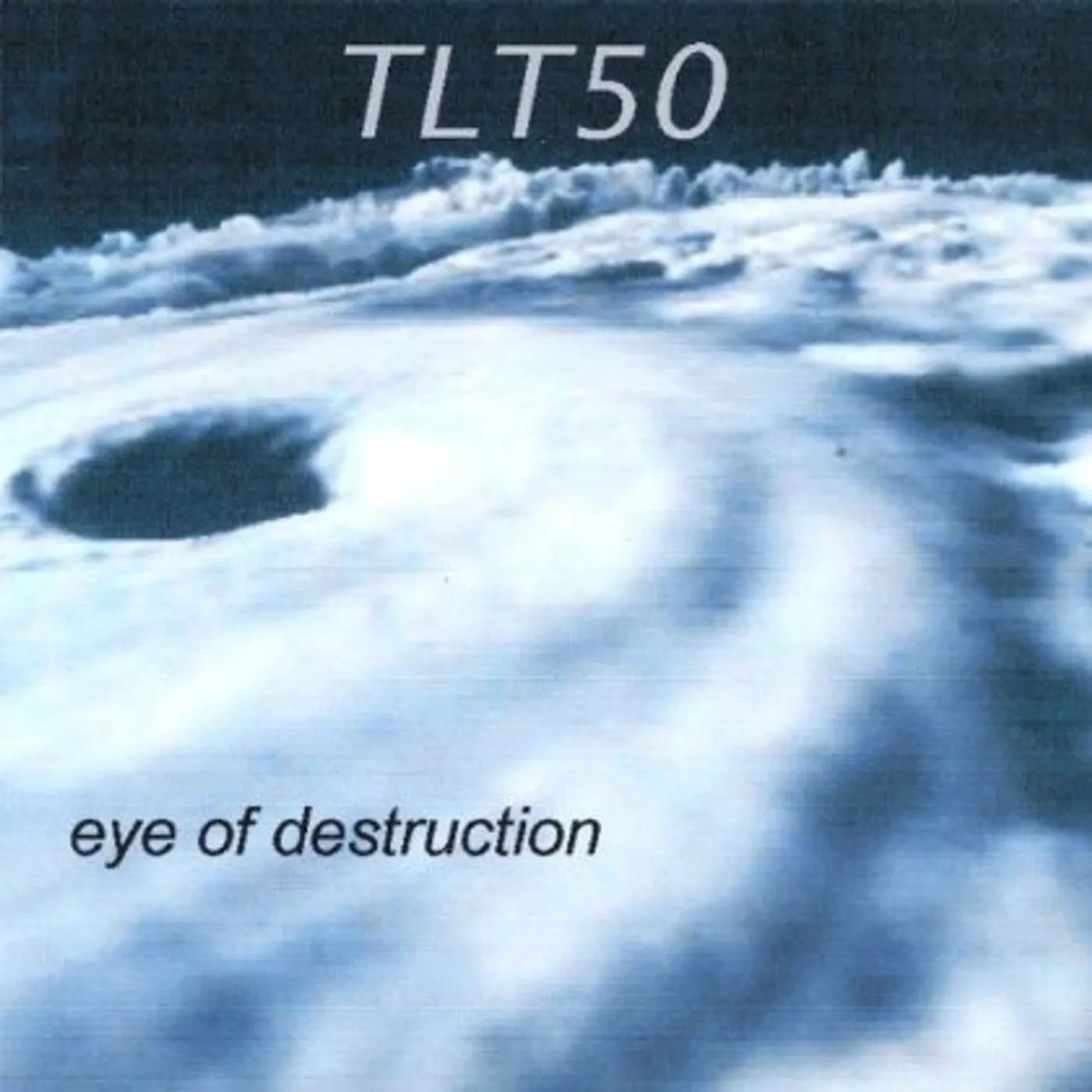 TLT50 EYE OF DESTRUCTION CD