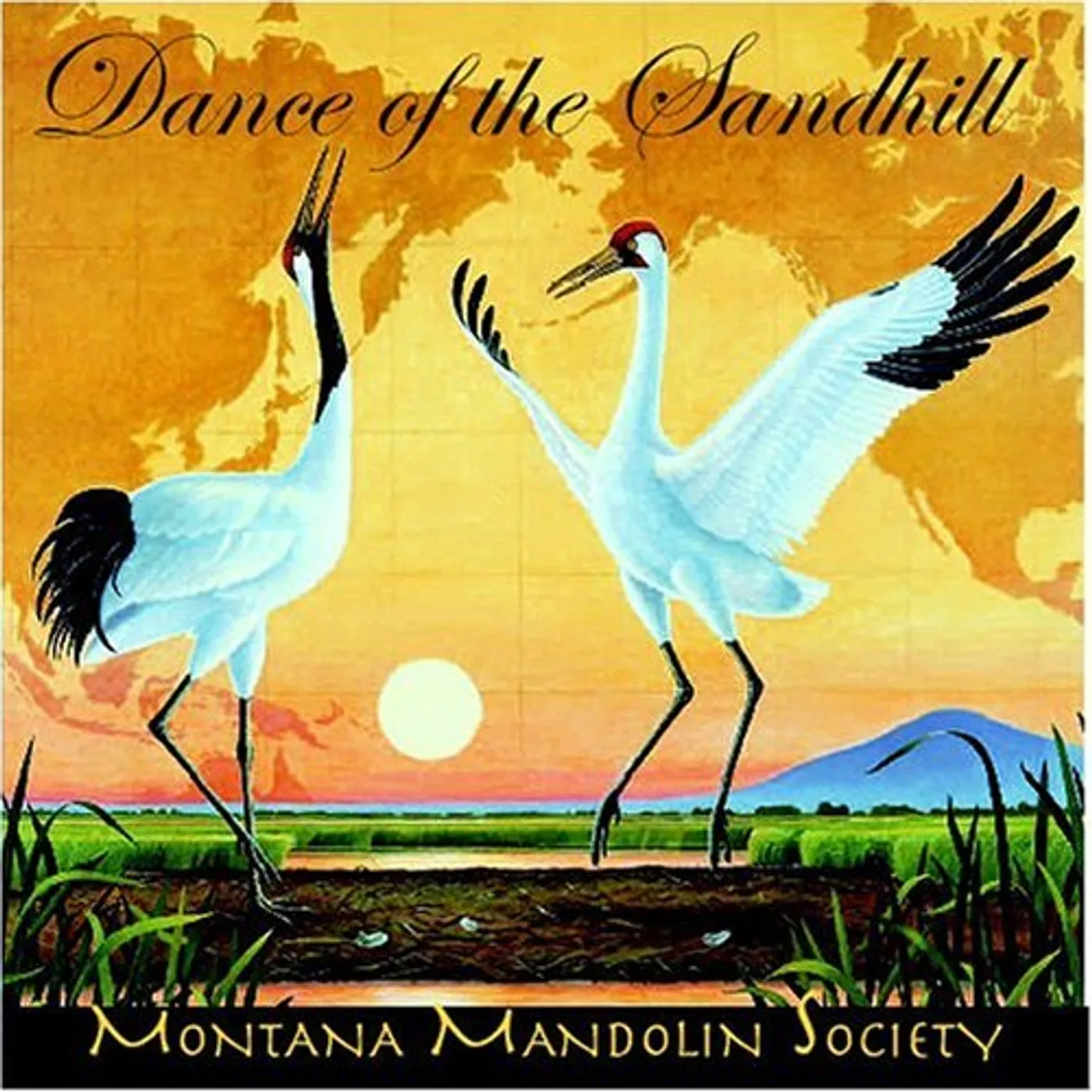 Montana Mandolin Society DANCE OF THE SANDHILL CD