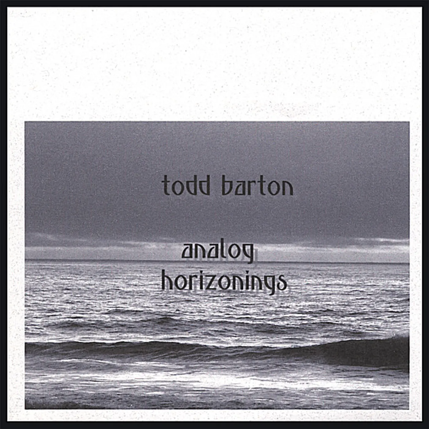 Todd Barton ANALOG HORIZONINGS CD