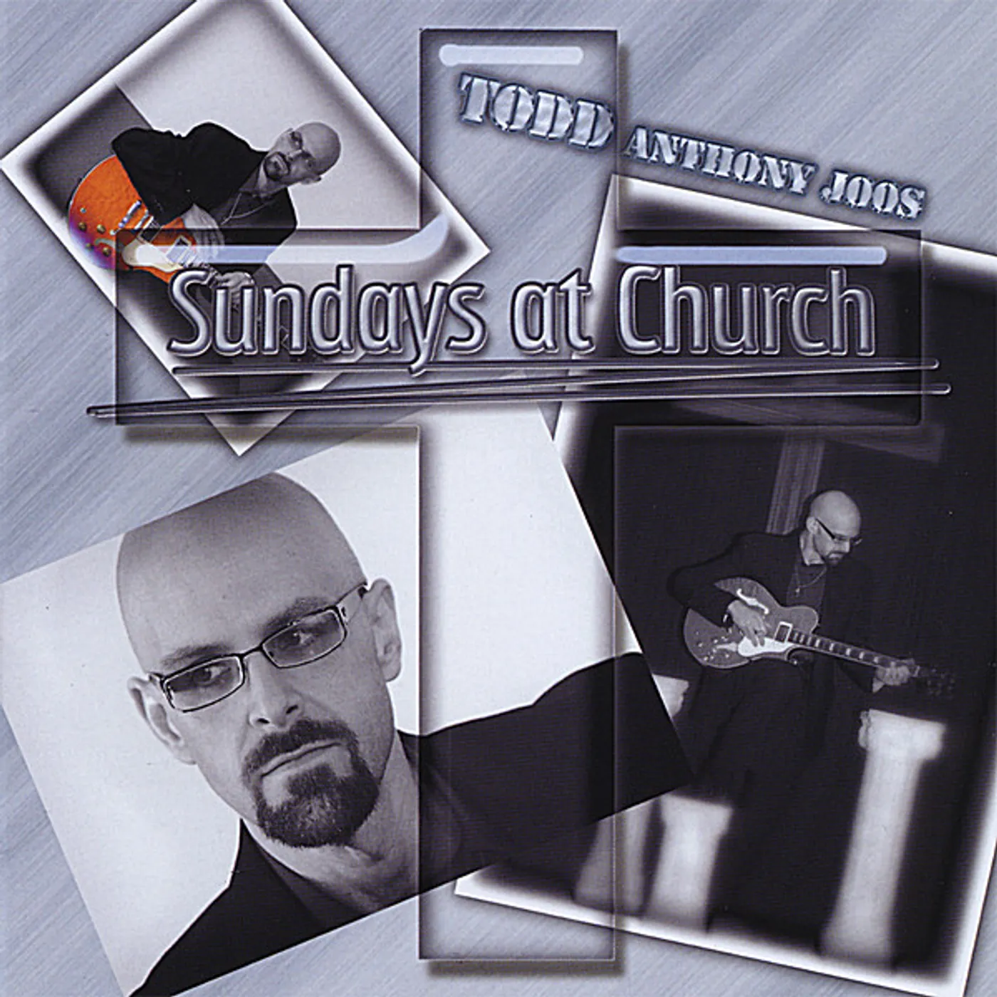 Todd Anthony Joos SUNDAYS AT CHURCH CD