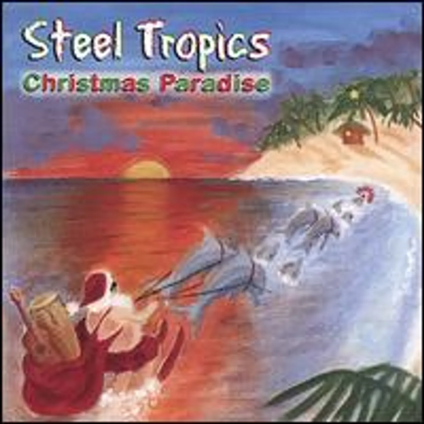 Steel Tropics CHRISTMAS PARADISE CD