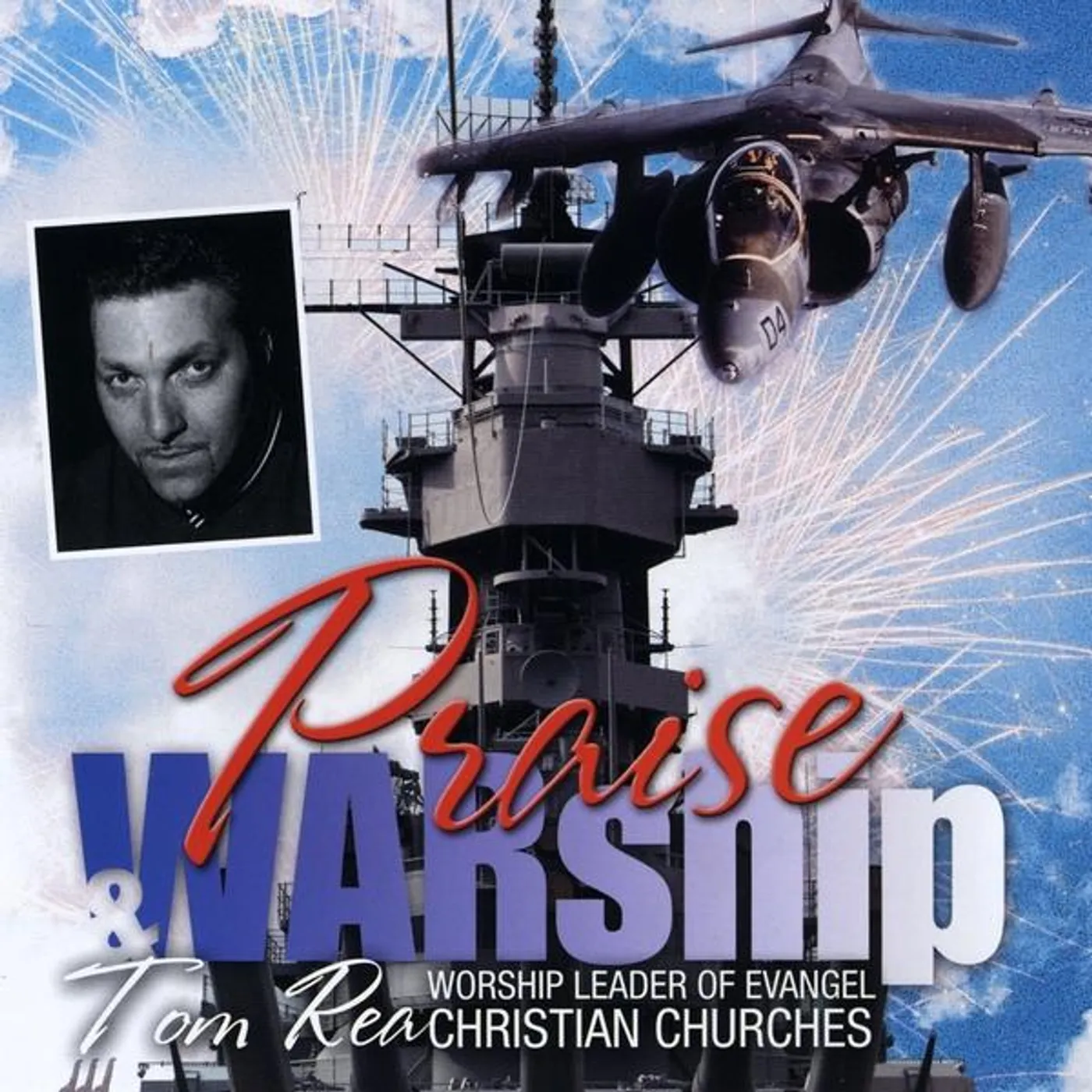Tom Rea PRAISE & WARSHIP CD
