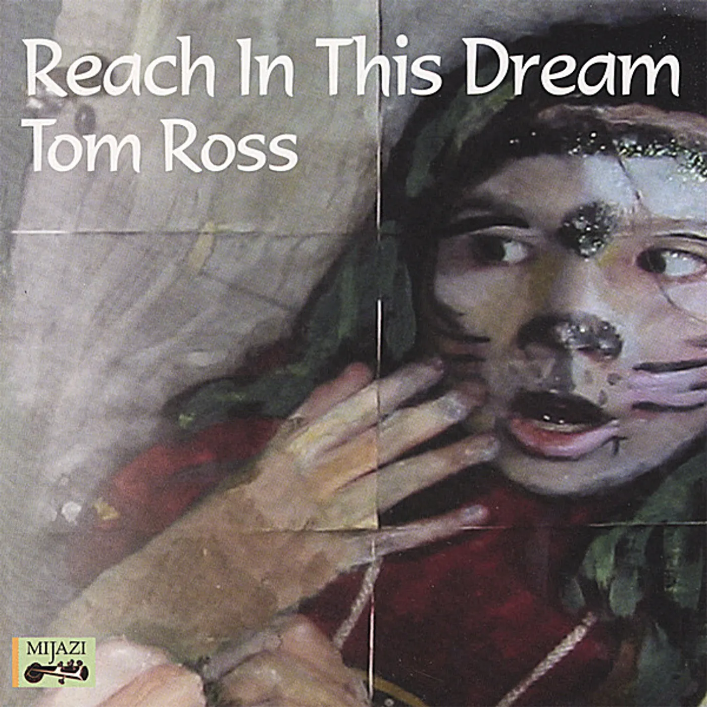 Tom Ross REACH IN THIS DREAM CD