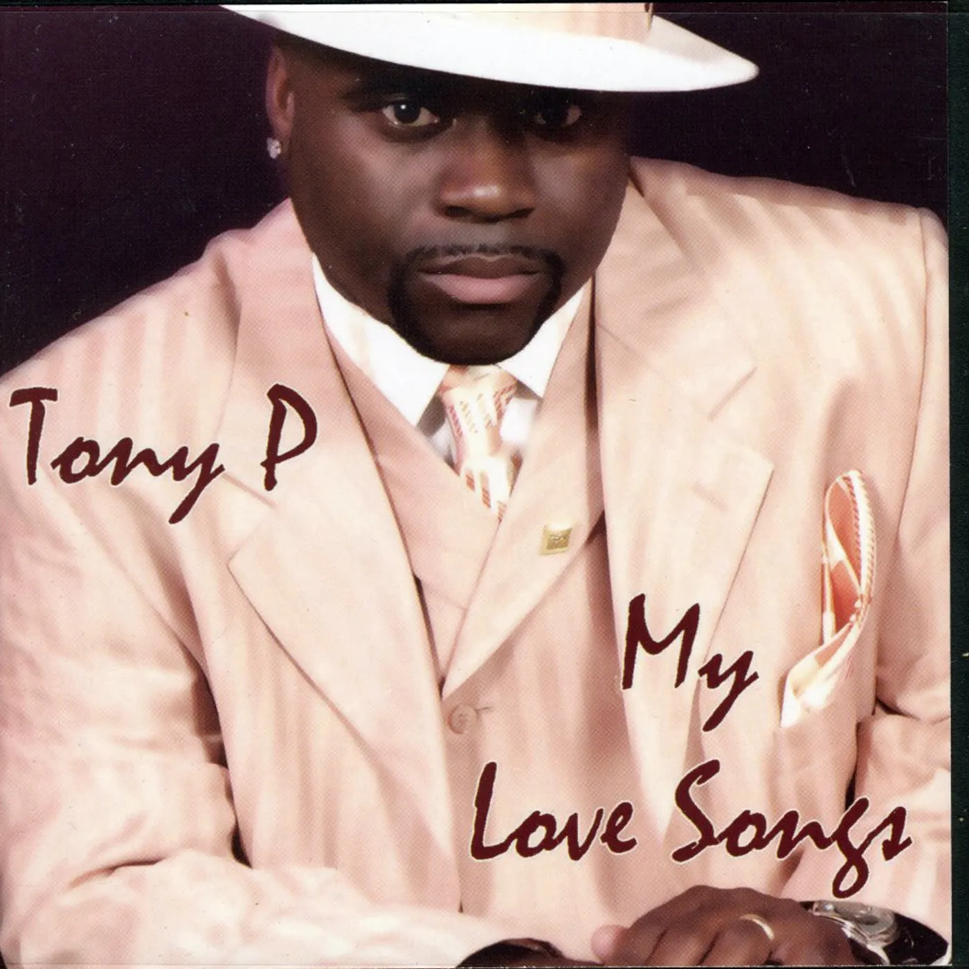 Tony P MY LOVE SONG'S CD