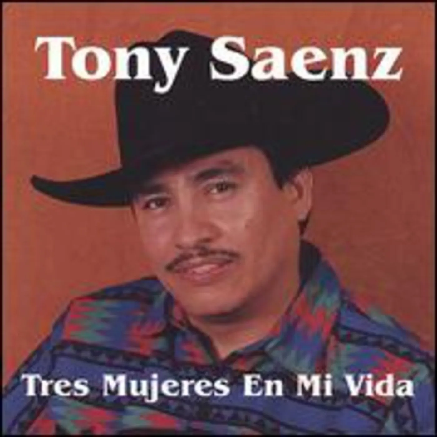 Tony Saenz TRES MUJERES EN MI VIDA CD