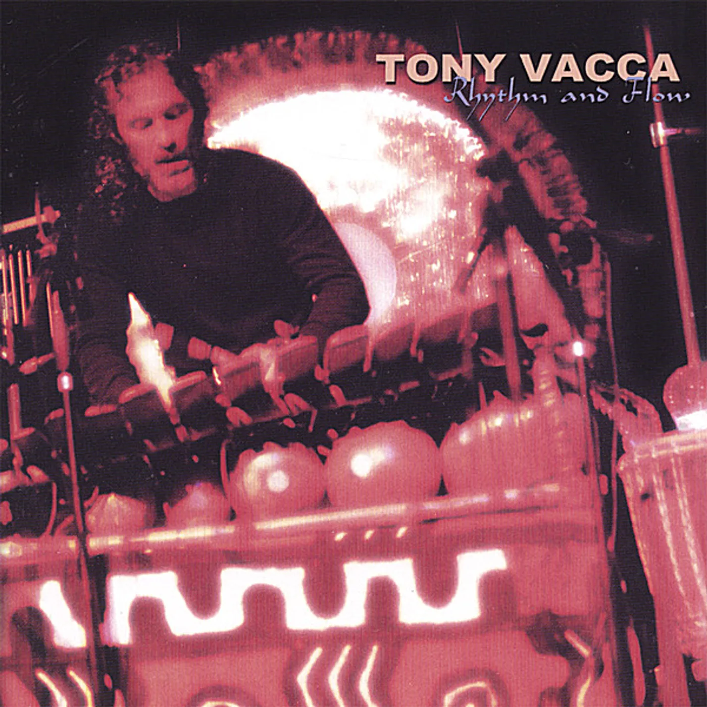 Tony Vacca RHYTHM & FLOW CD