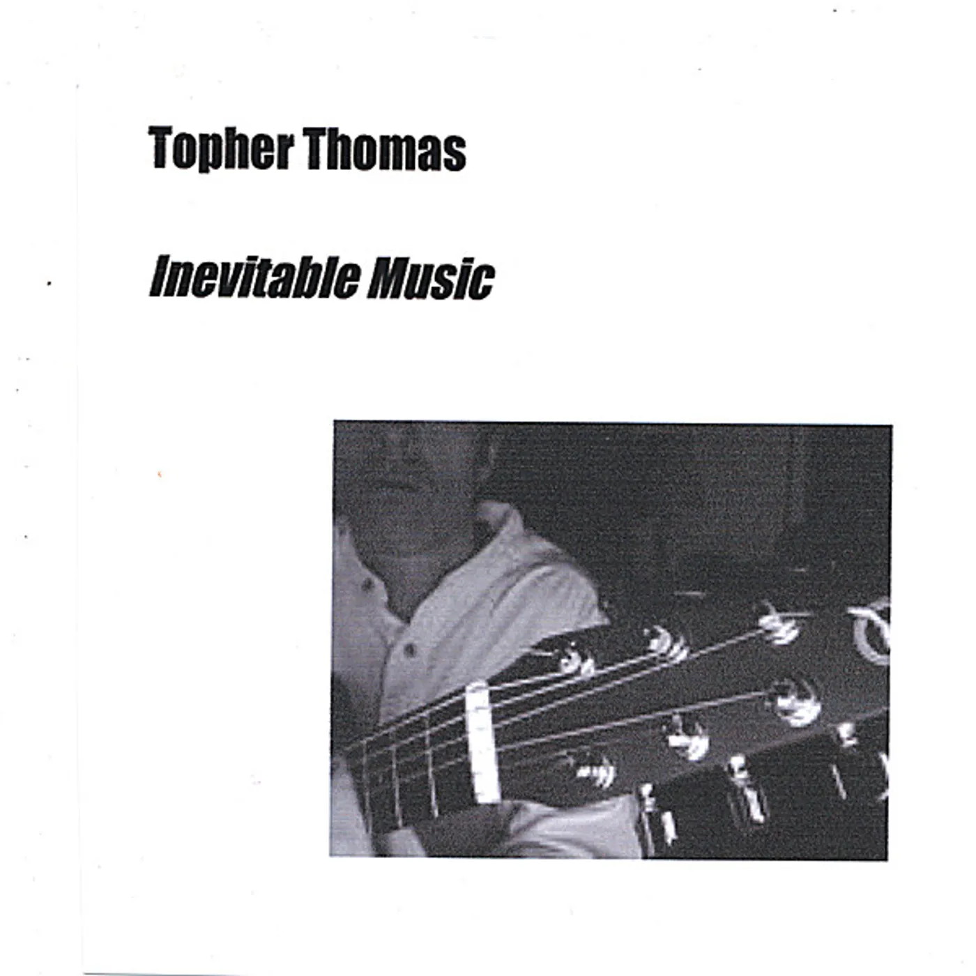 Topher Thomas INEVITABLE MUSIC CD