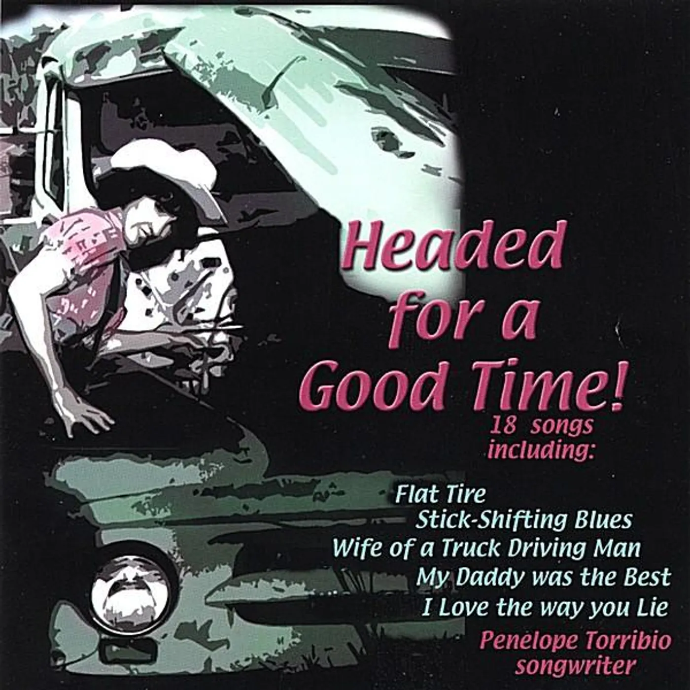 Penelope Torribio HEADED FOR A GOOD TIME CD