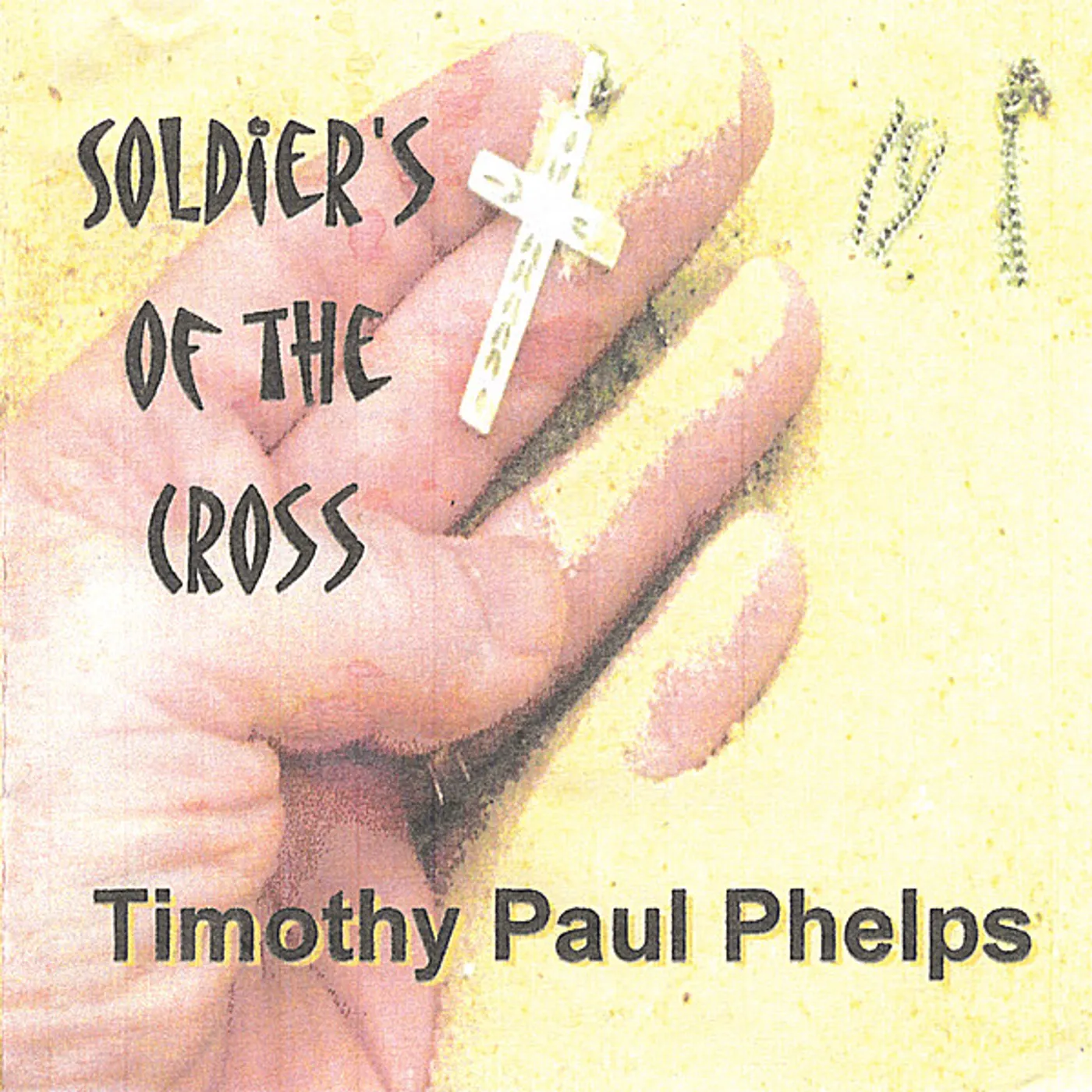 Timothy Paul Phelps SOLDIERS OF THE CROSS CD