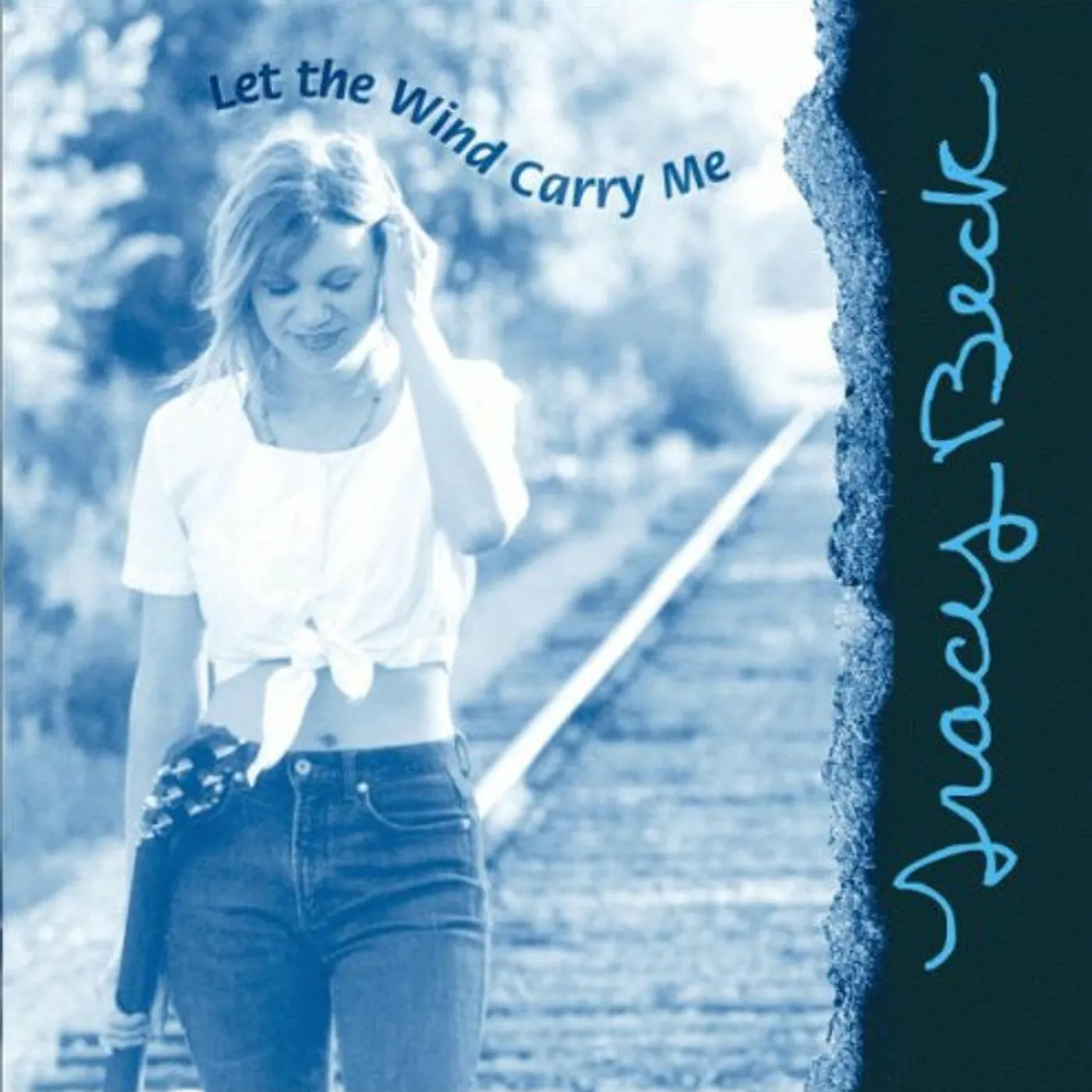 Tracy Beck LET THE WIND CARRY ME CD