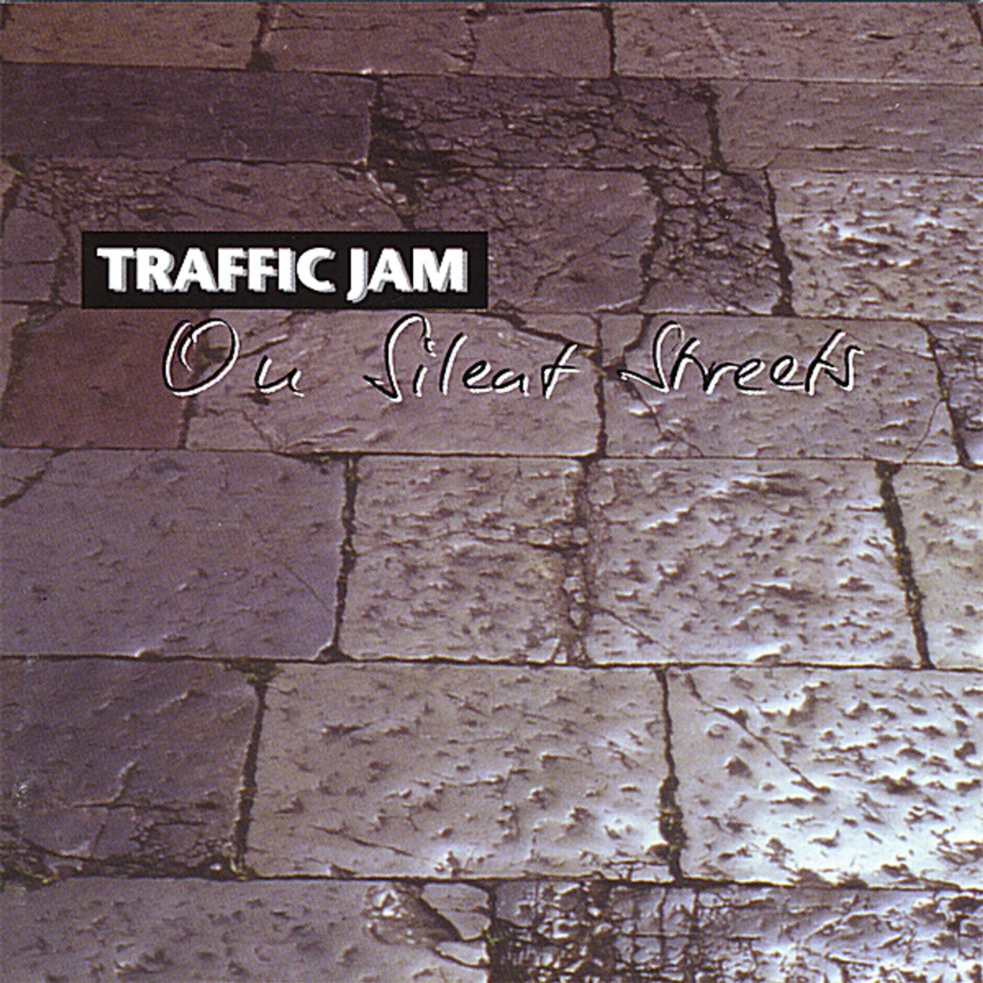 Jam Traffic ON SILENT STREETS CD