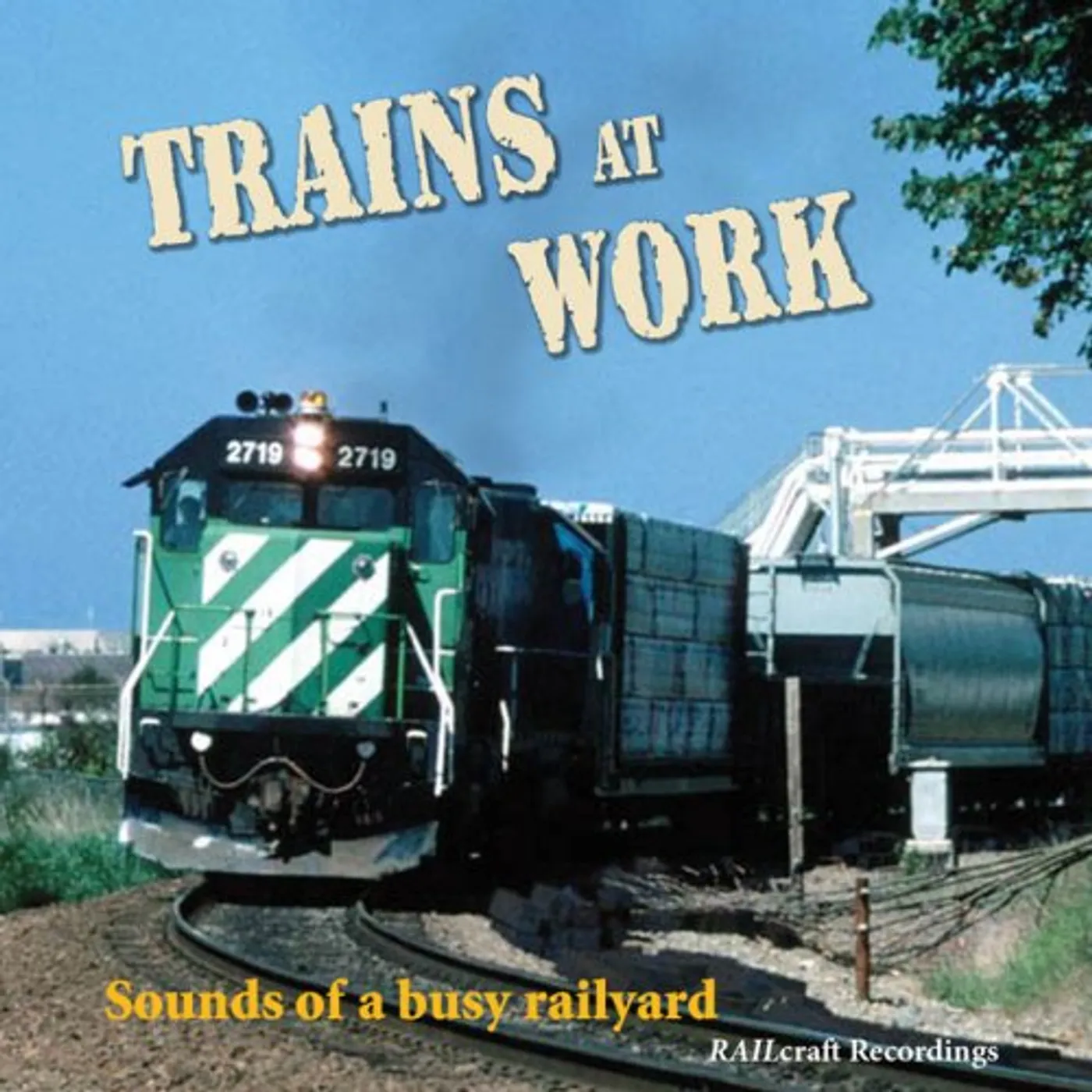 Train Sounds TRAINS AT WORK CD