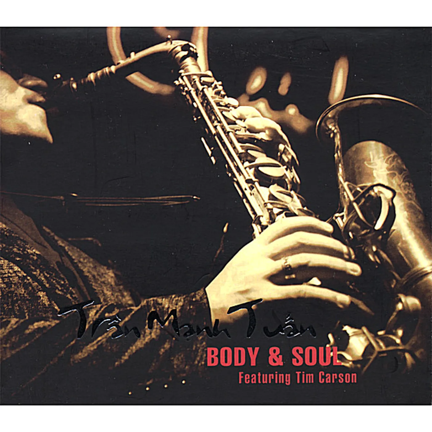 Trần Mạnh Tuấn BODY & SOUL CD