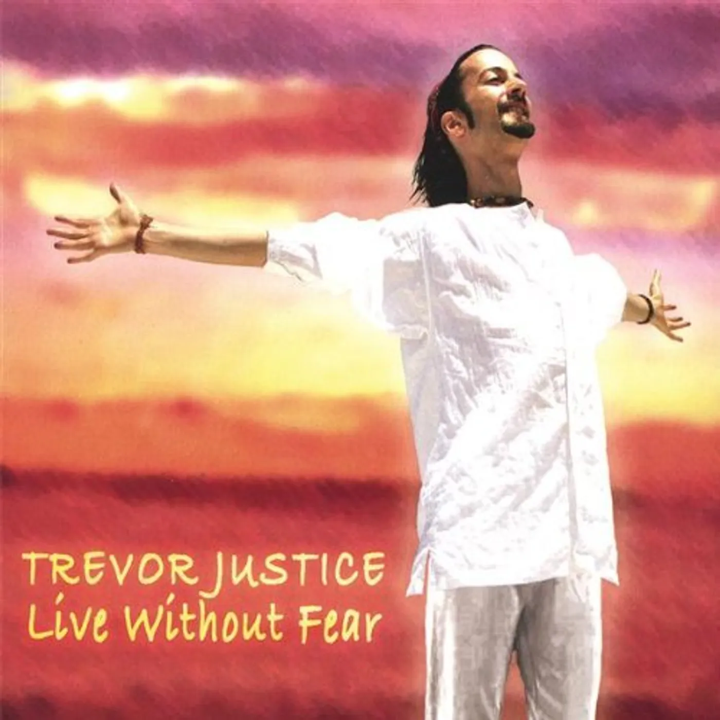 Trevor Justice LIVE WITHOUT FEAR CD