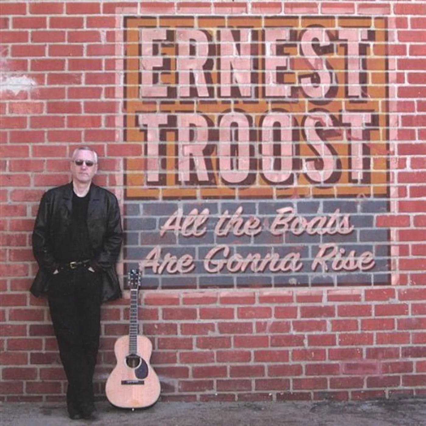 Ernest Troost ALL THE BOATS ARE GONNA RISE CD