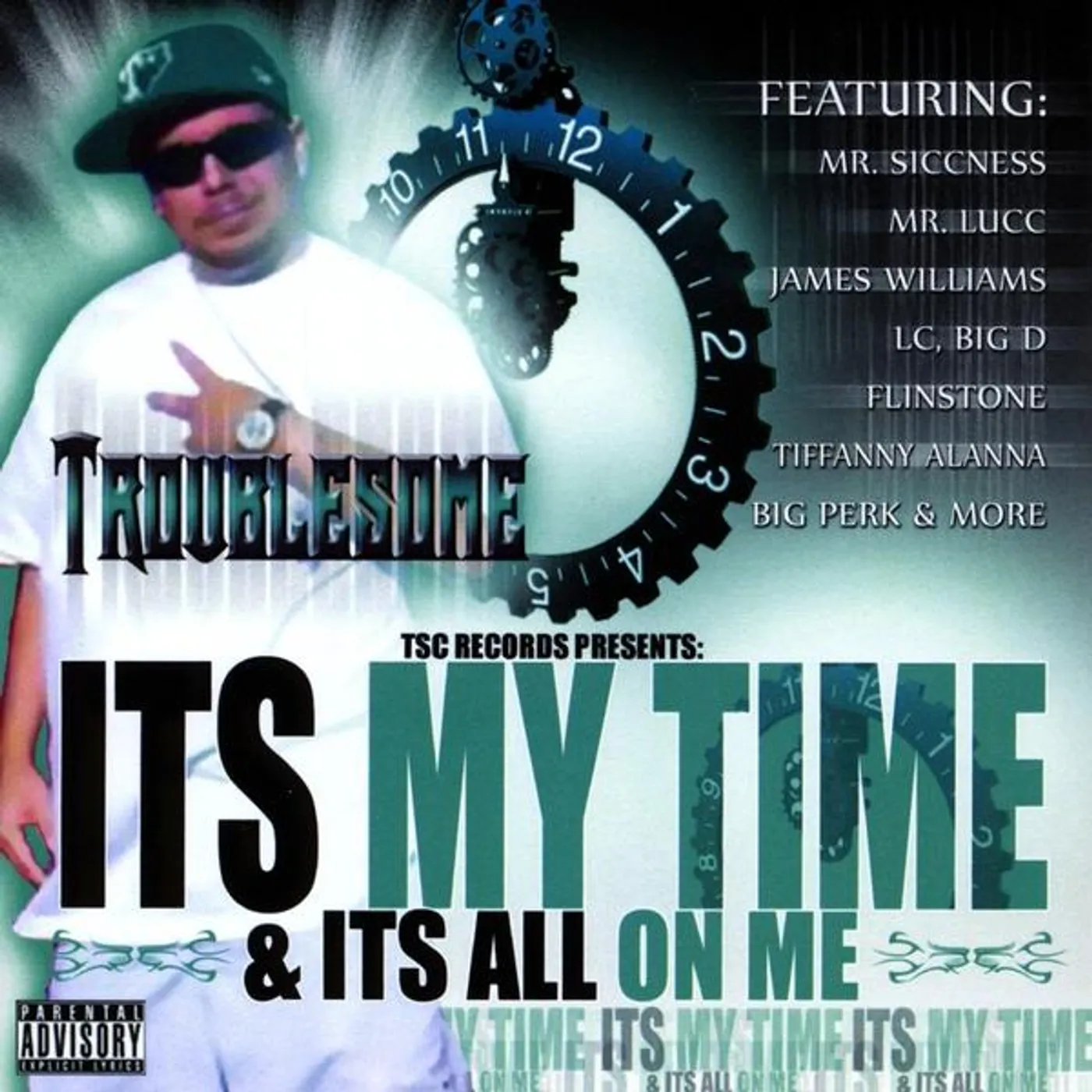 Troublesome IT'S MY TIME & IT'S ALL ON ME CD