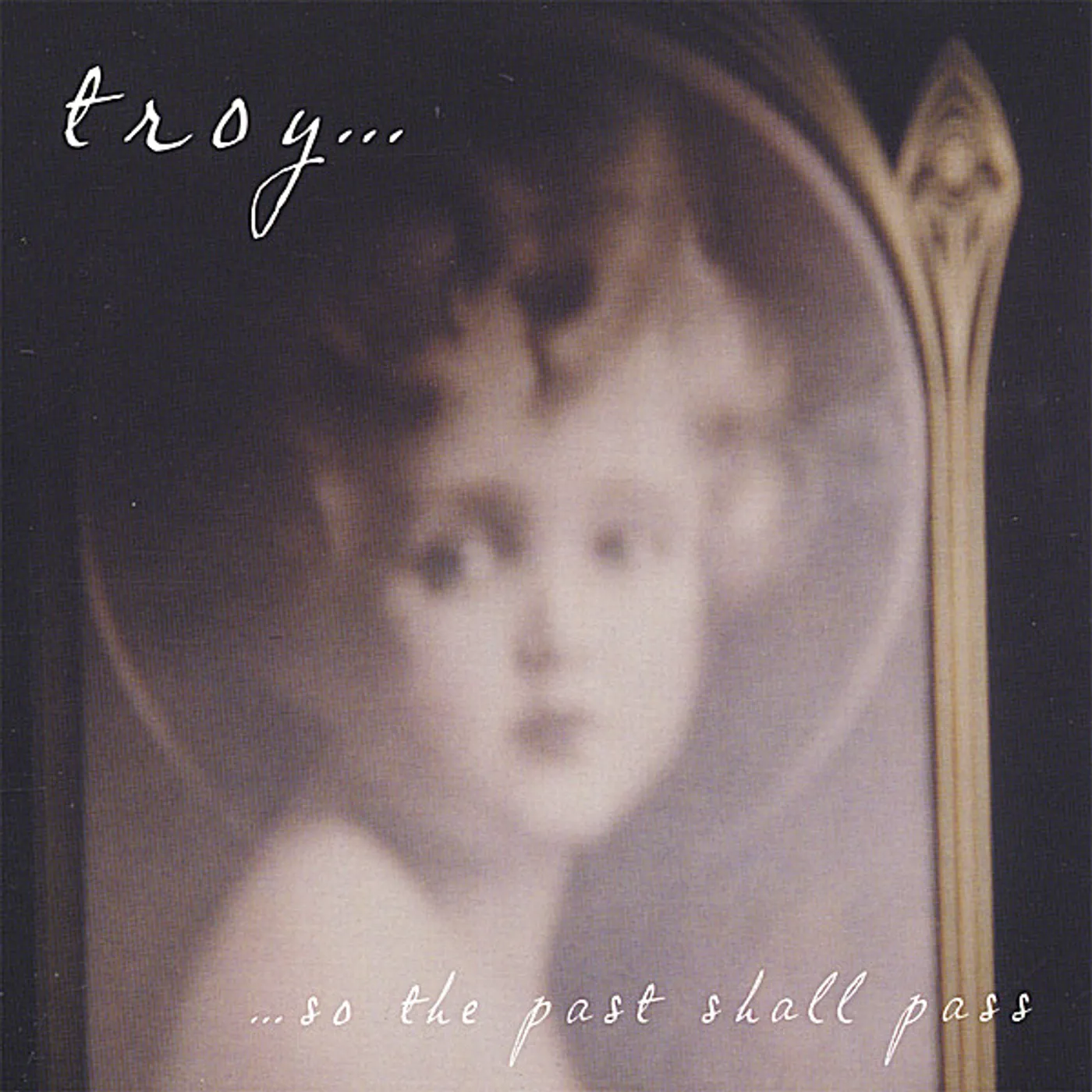 Troy SO THE PAST SHALL PASS CD