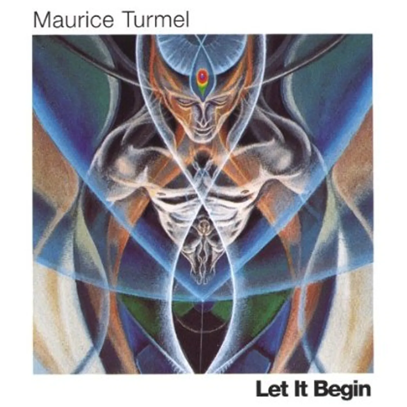Maurice Turmel LET IT BEGIN CD
