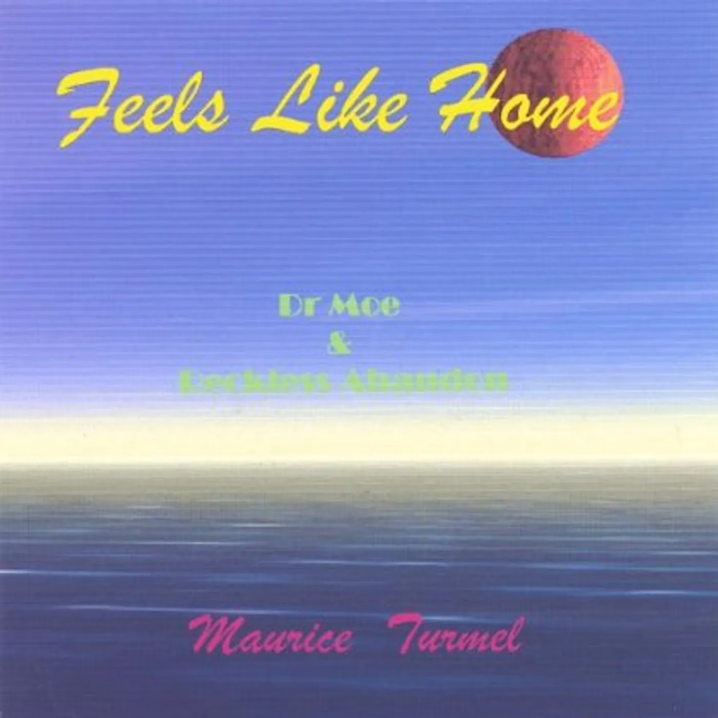Maurice Turmel FEELS LIKE HOME CD