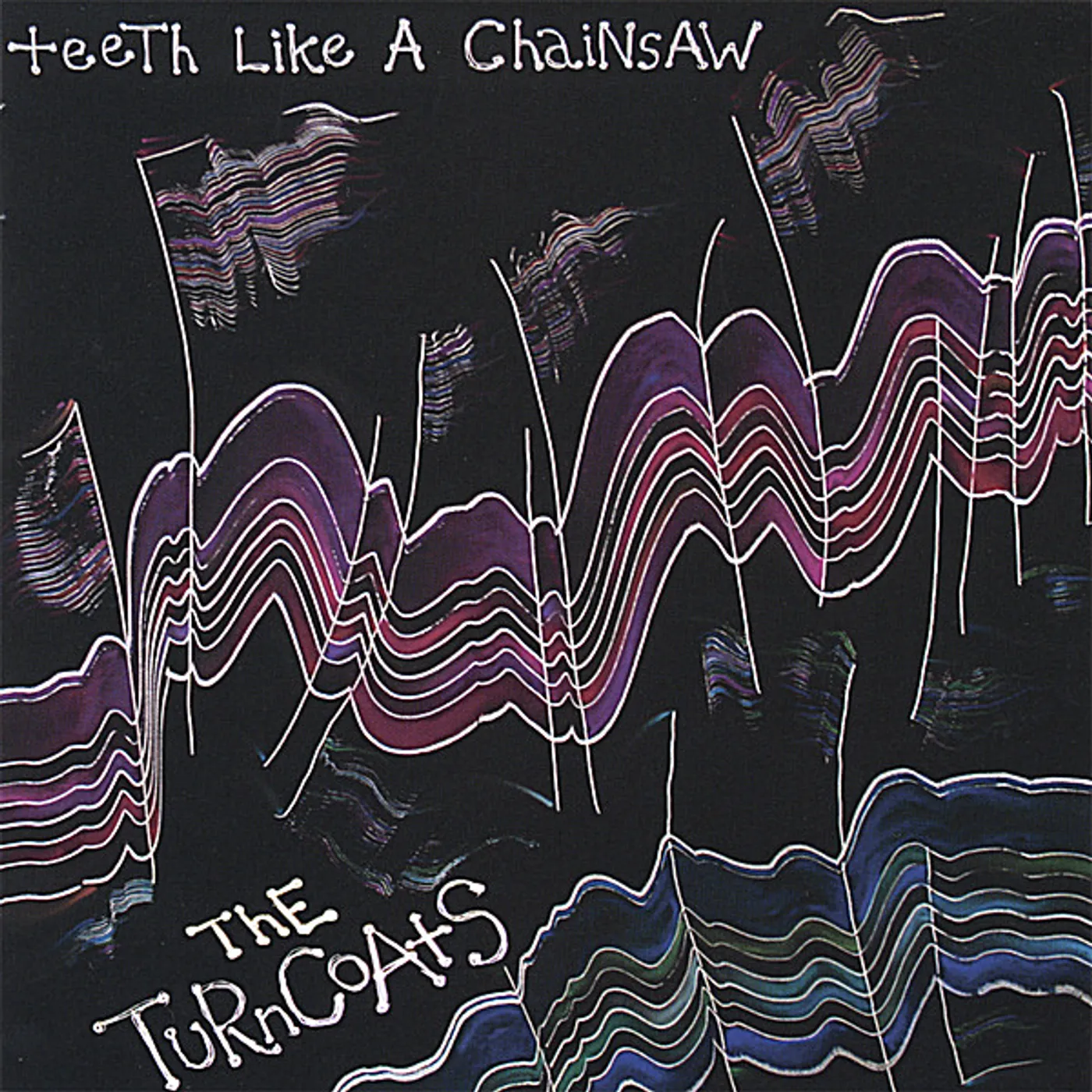 Turncoats TEETH LIKE A CHAINSAW CD