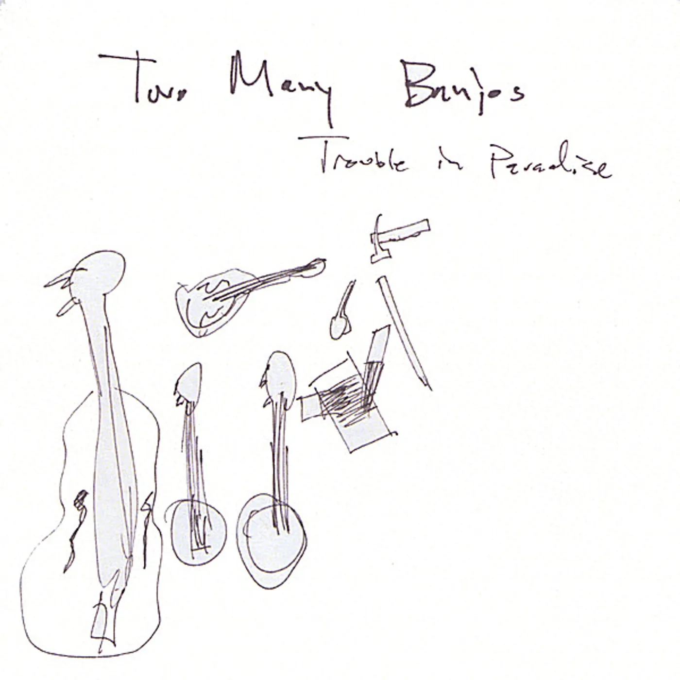 Two Many Banjos TROUBLE IN PARADISE CD