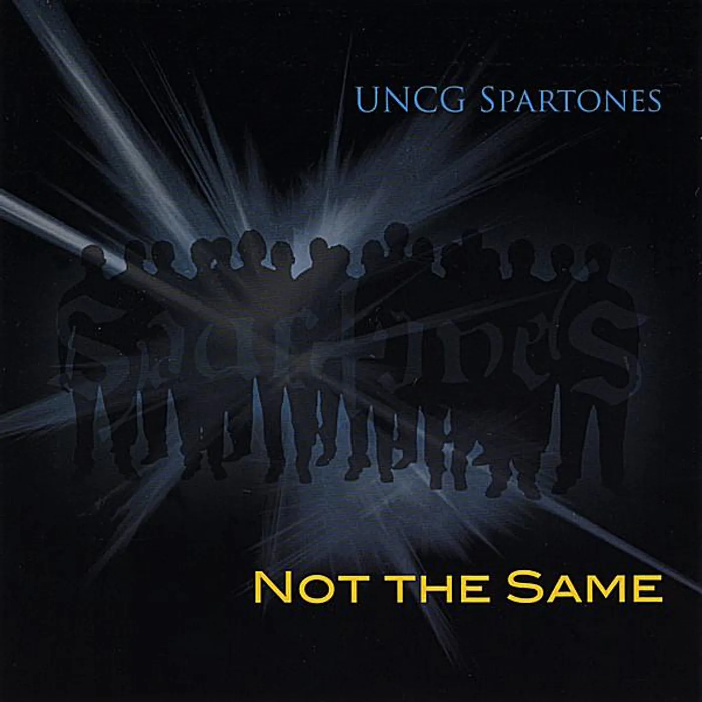 The UNCG Spartones NOT THE SAME CD