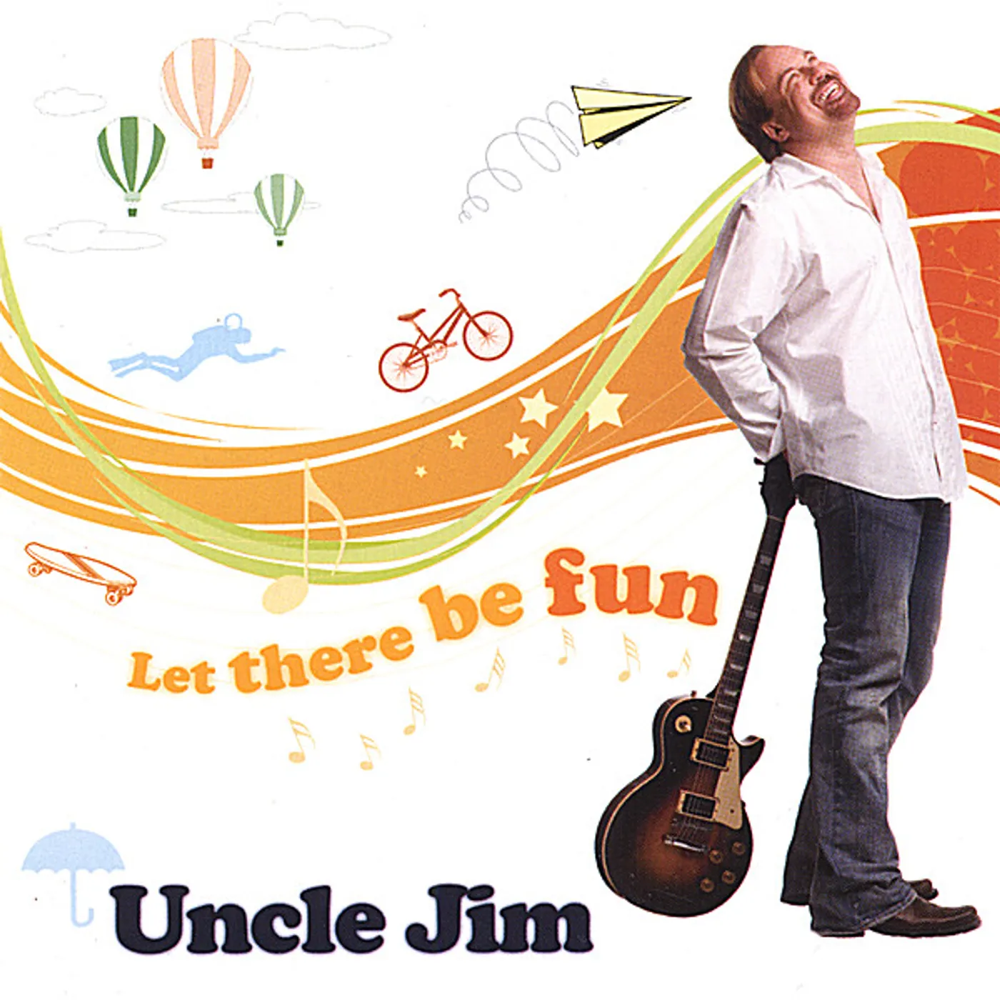 Uncle Jim LET THERE BE FUN CD