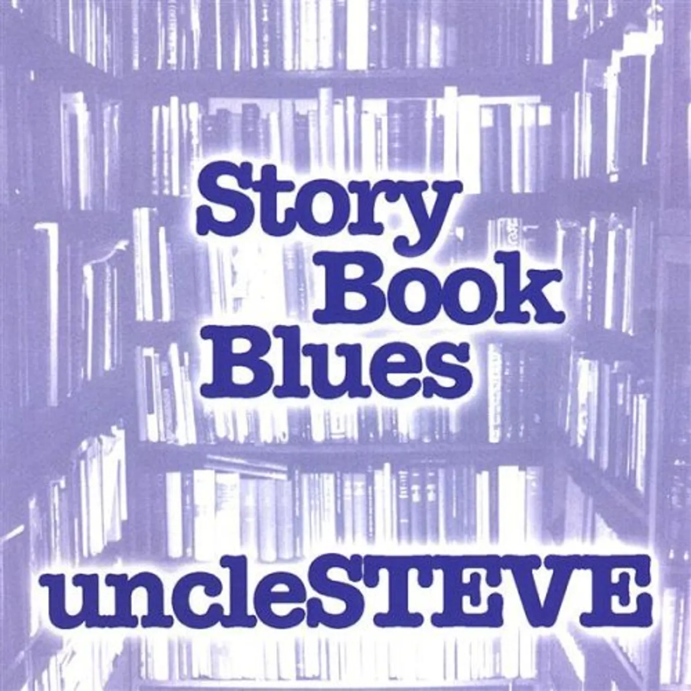 Uncle Steve STORY BOOK BLUES CD