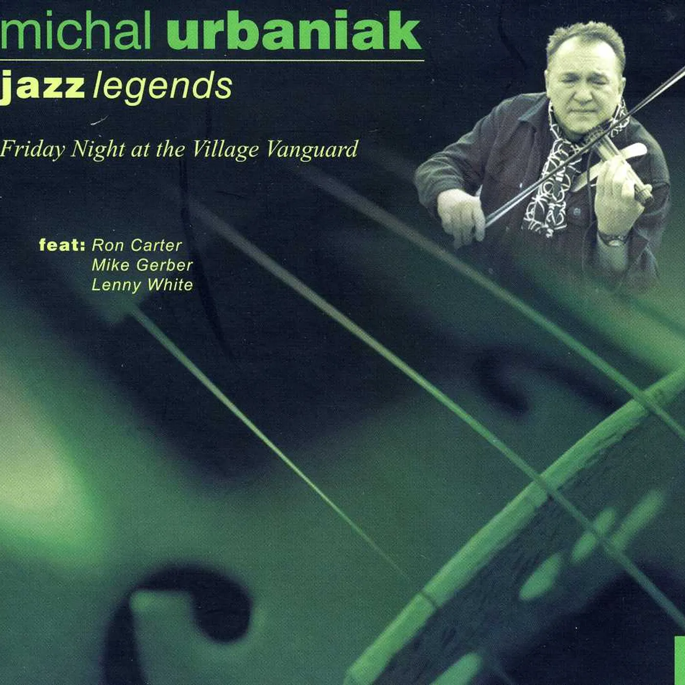 Michal Urbaniak JAZZ LEGENDS 2 (FRIDAY NIGHT AT THE VILLAGE VANGUA CD