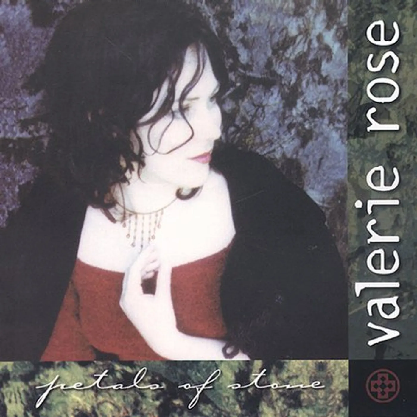 Valerie Rose PETALS OF STONE CD