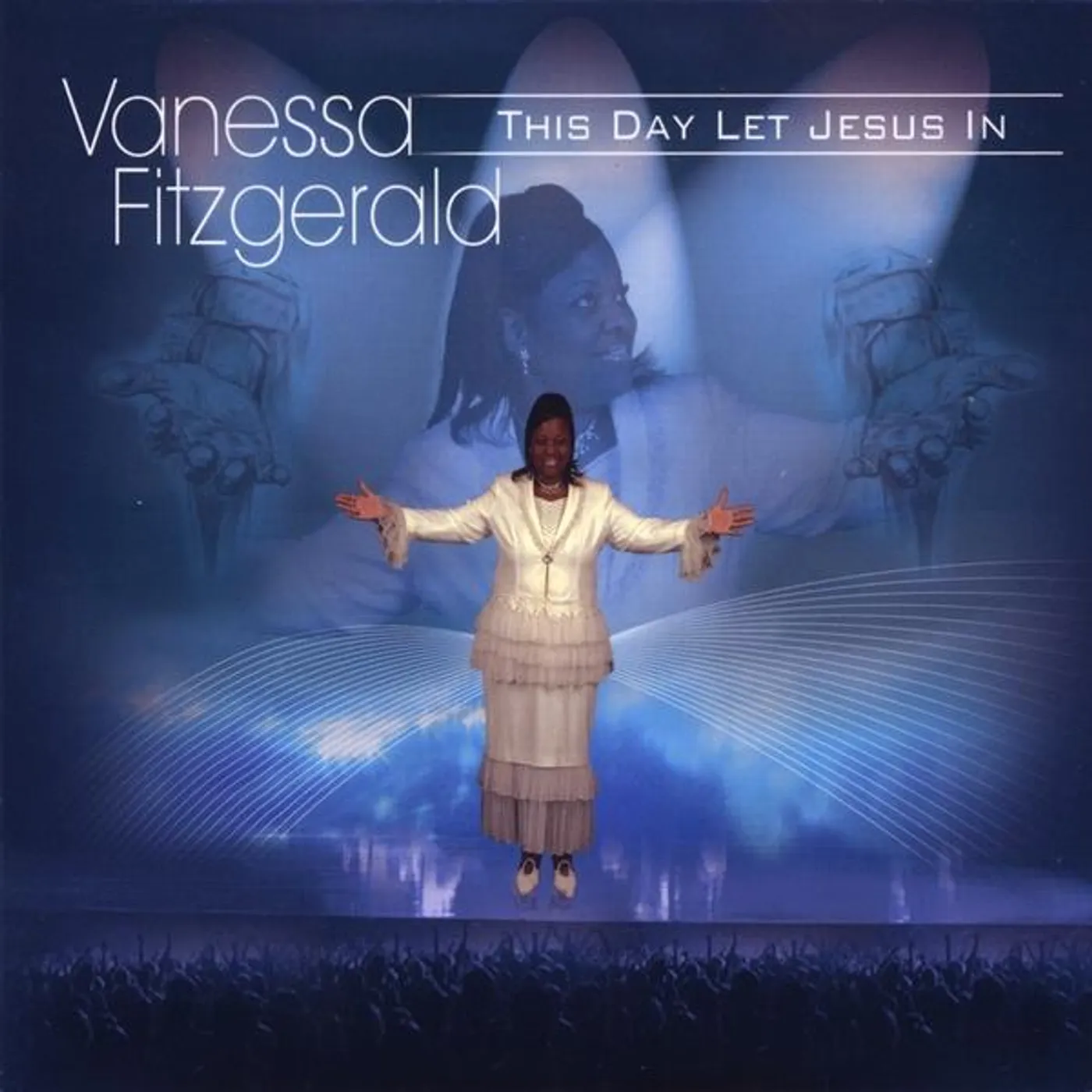 Vanessa Fitzgerald THIS DAY LET JESUS IN CD