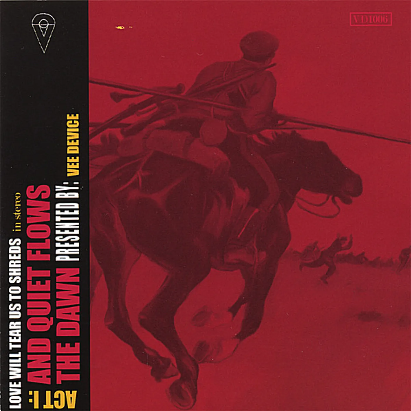 Vee Device LOVE WILL TEAR US TO SHREDS-ACT I: & QUIET FLOWS T CD
