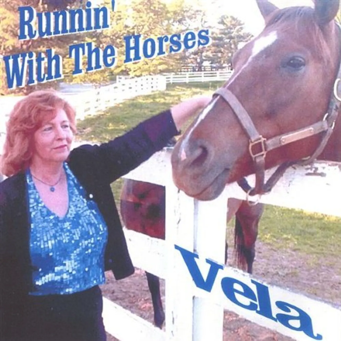 Vela RUNNIN' WITH THE HORSES CD