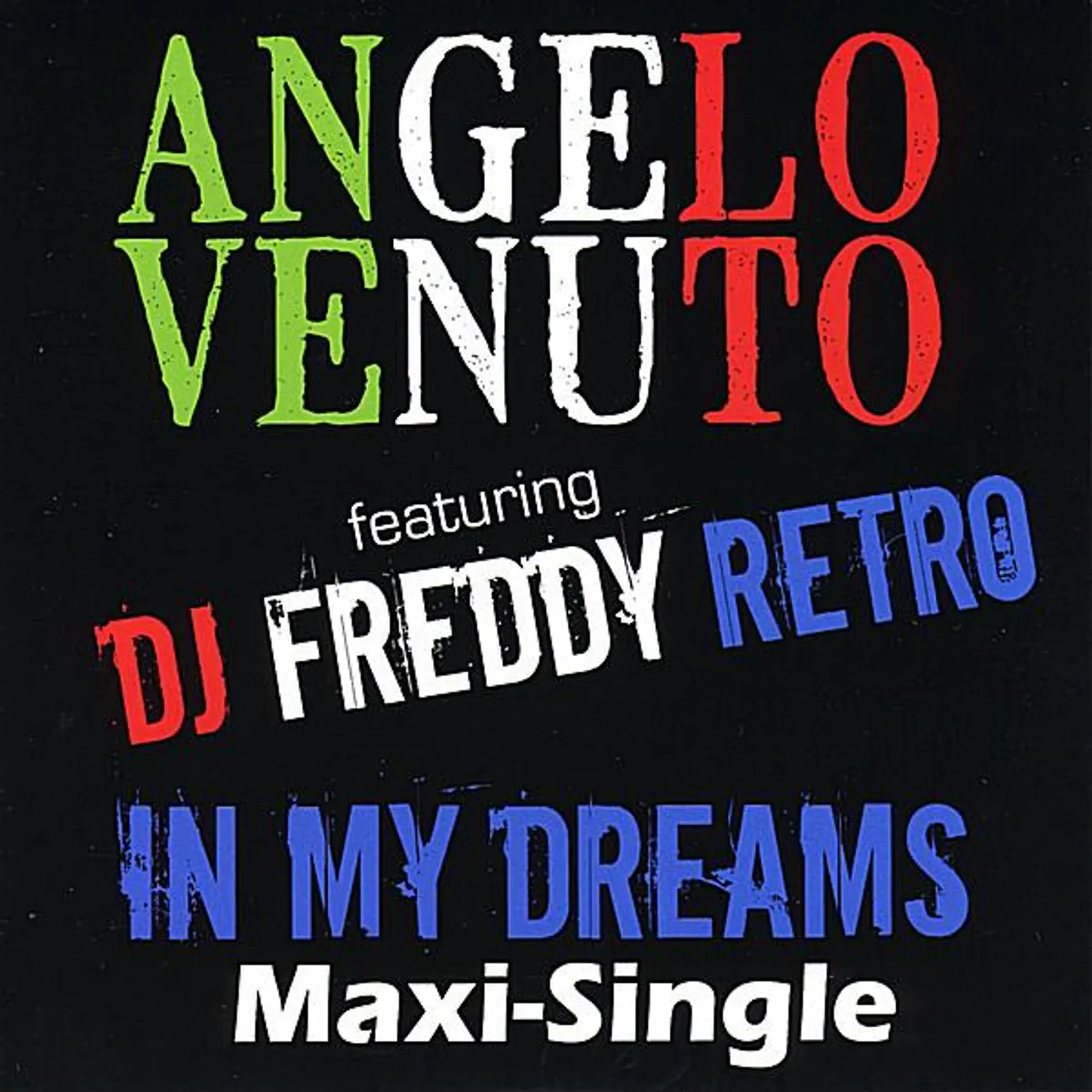 Angelo Venuto & DJ Freddy Retro IN MY DREAMS CD