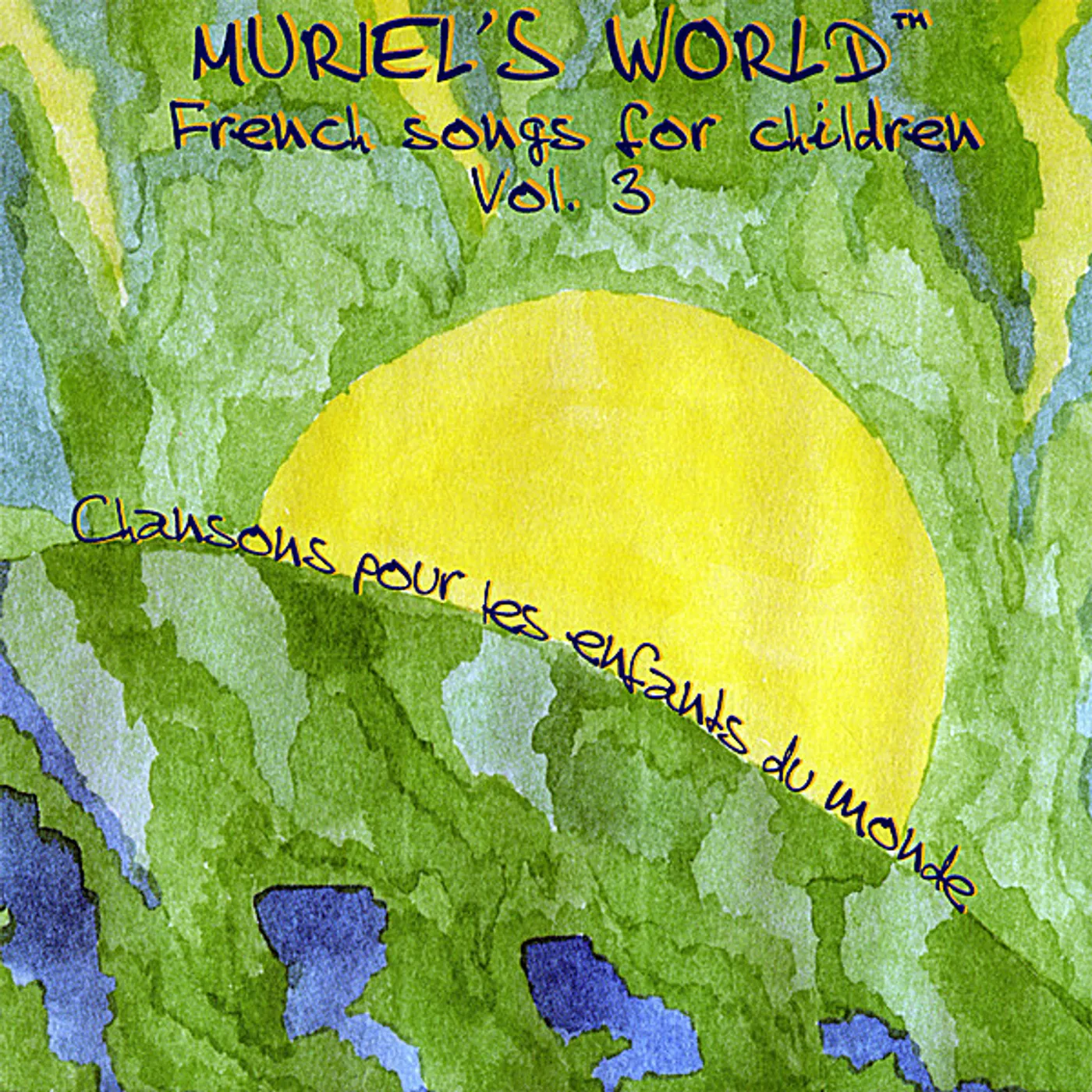 Muriel Vergnaud MURIEL'S WORLD: FRENCH SONGS FOR CHILDREN 3 CD
