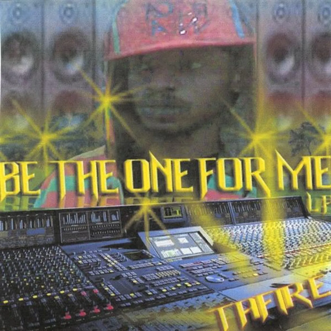 Tafire BE THE ONE FOR ME CD