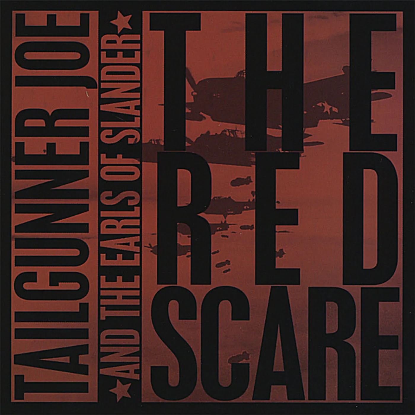 Tailgunner Joe & The Earls Of Slander RED SCARE-EP CD