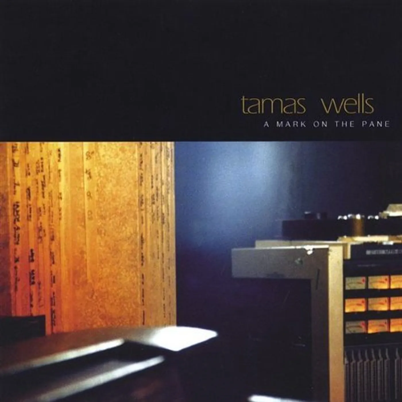 Tamas Wells MARK ON THE PANE CD