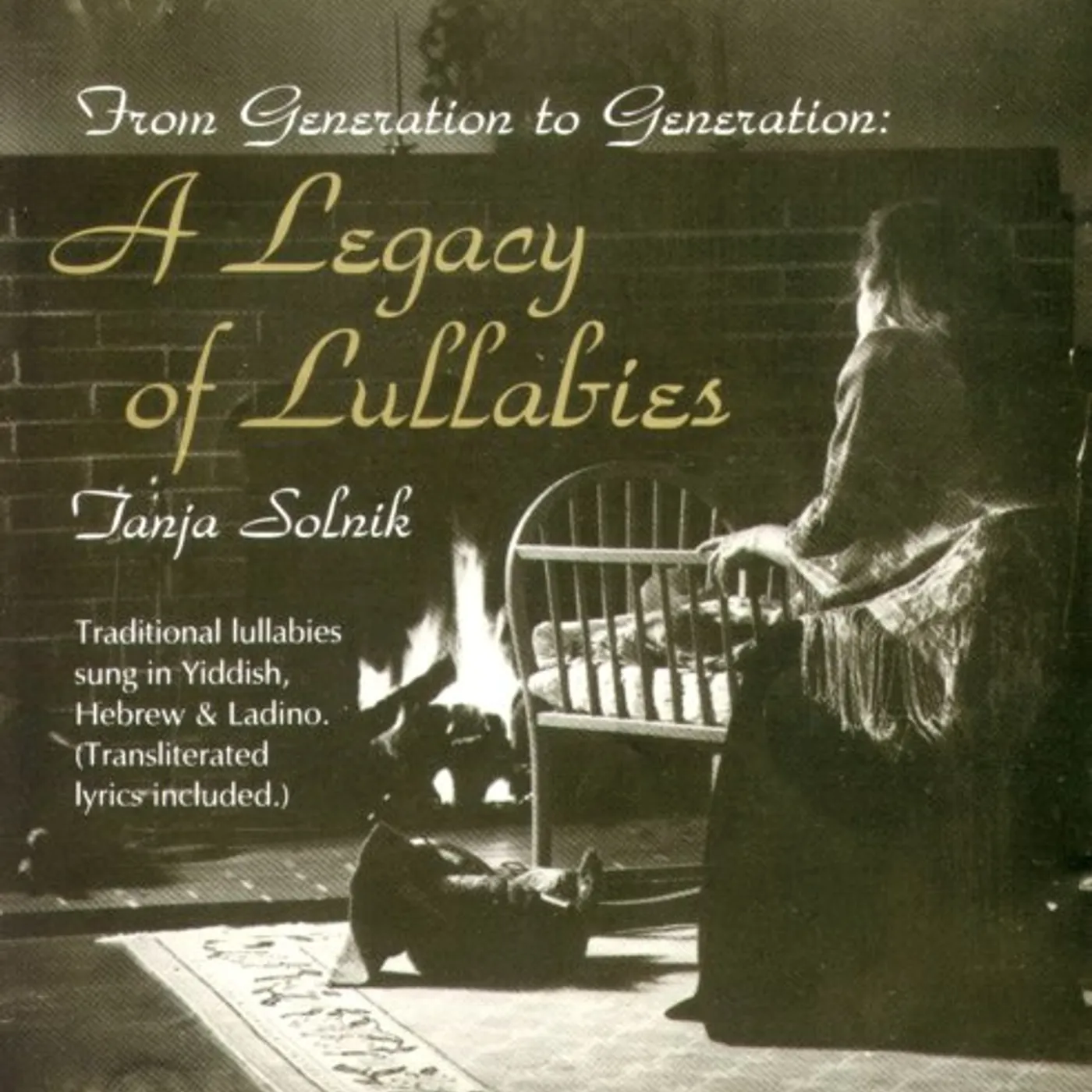 Tanja Solnik FROM GENERATION TO GENERATION: A LEGACY OF LULLABI CD