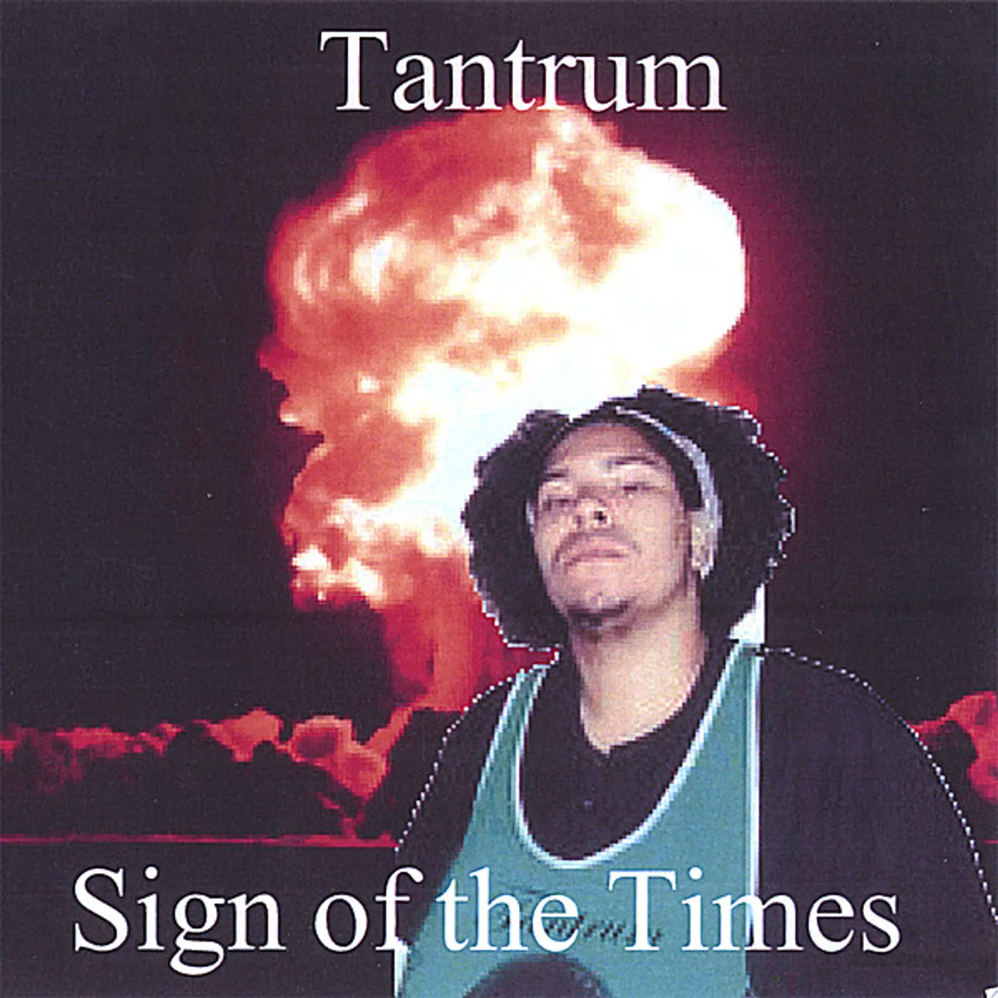 Tantrum SIGN OF THE TIMES CD